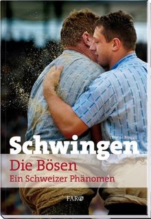 Schwingen: Ein Schweizer Phänomen