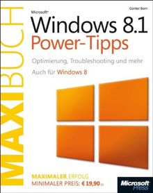 Microsoft Windows 8/8.1 Power-Tipps - Das Maxibuch: Optimierung, Troubleshooting und mehr