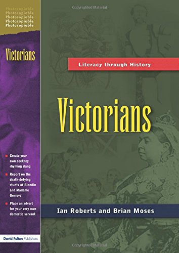 Victorians (Literacy Through History)