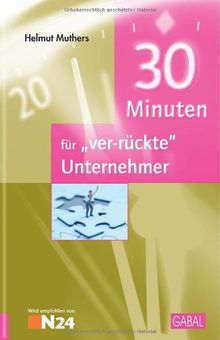 30 Minuten für ver-rückte Unternehmer