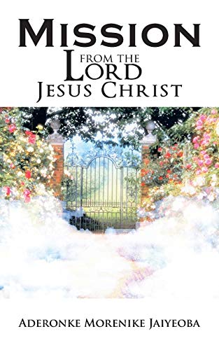 Mission from the Lord Jesus Christ