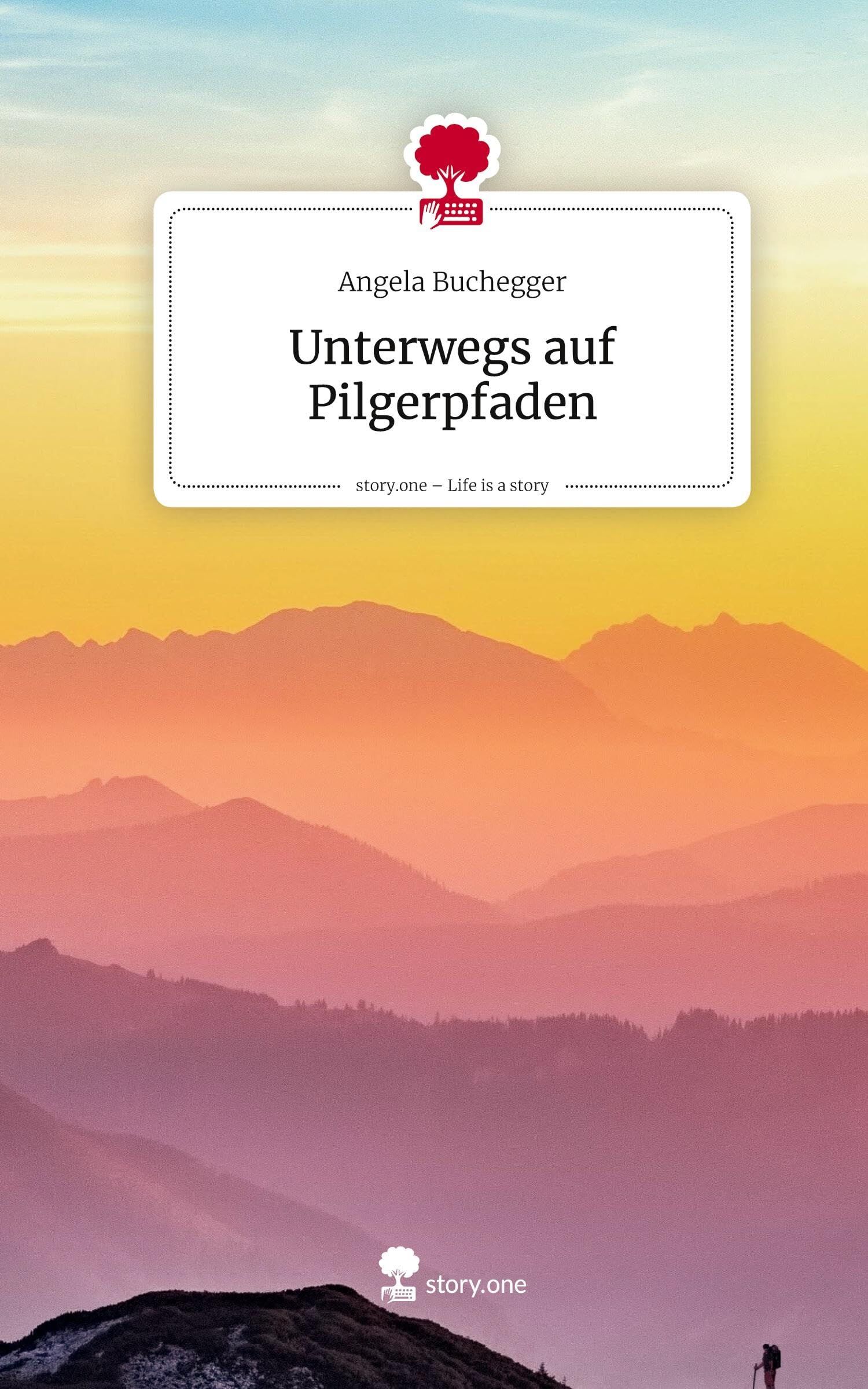 Unterwegs auf Pilgerpfaden. Life is a Story - story.one