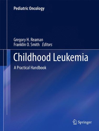 Childhood Leukemia: A Practical Handbook (Pediatric Oncology)