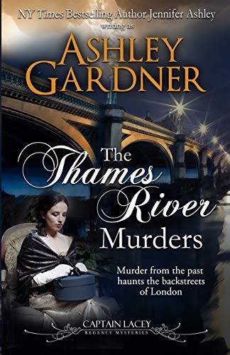 The Thames River Murders (Captain Lacey Regency Mysteries, Band 10)