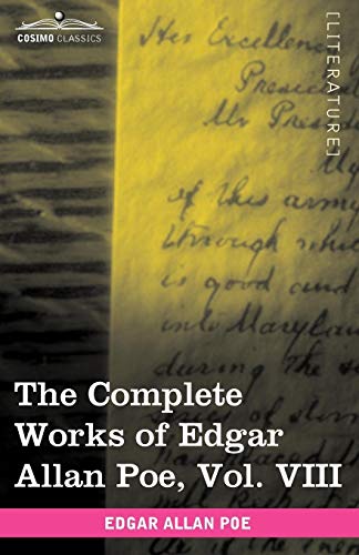 The Complete Works of Edgar Allan Poe, Vol. VIII (in Ten Volumes): Criticisms
