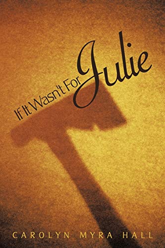 If It Wasn't For Julie