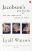Jacobson's Organ: And the Remarkable Nature of Smell (Penguin Press Science S.)