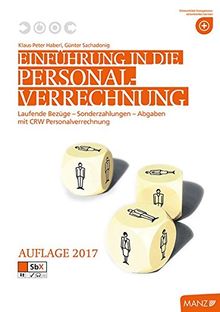 Einführung in die Personalverrechnung mit CRW: Laufende Bezüge - Sonderzahlungen - Abgaben