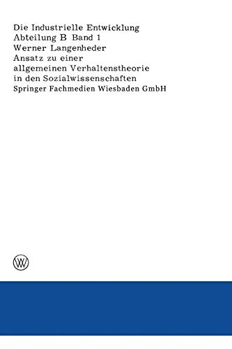 Ansatz zu einer allgemeinen Verhaltenstheorie in den Sozialwissenschaften Dargestellt und überprüft an Ergebnissen empirischer Untersuchungen über Ursachen von Wanderungen (German Edition)