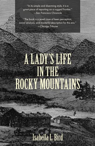 A Lady's Life in the Rocky Mountains (Warbler Classics)