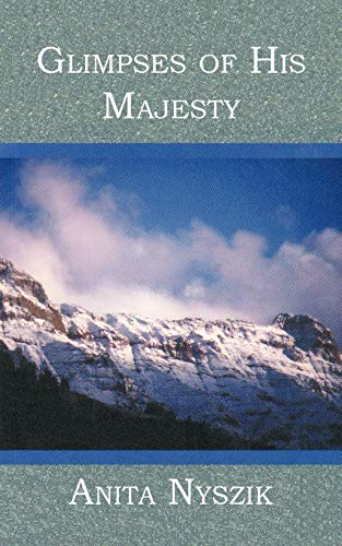 Glimpses of His Majesty