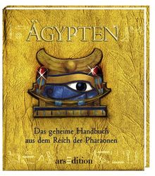 Ägypten: Das geheime Handbuch aus dem Reich der Pharaonen