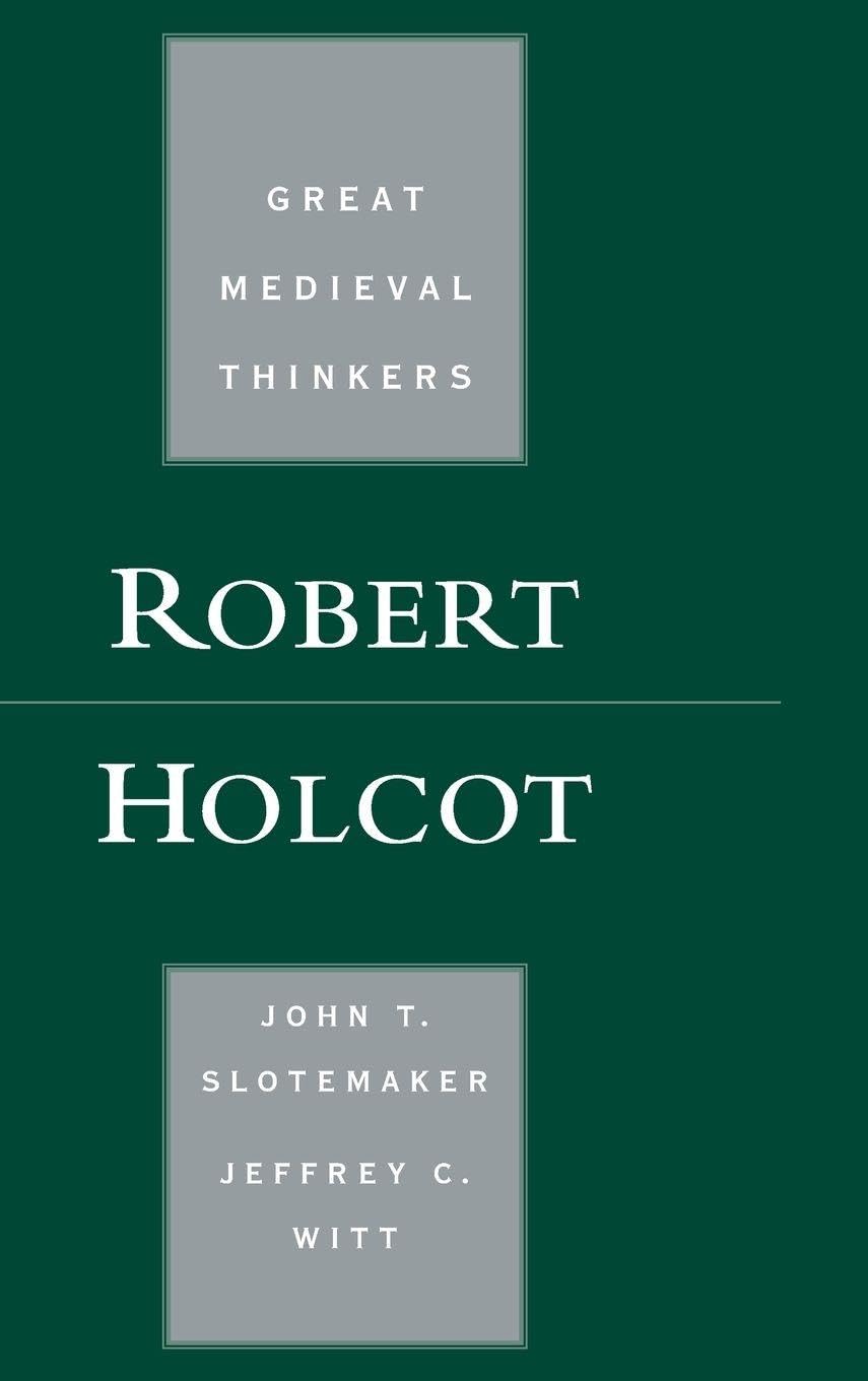 Robert Holcot (Great Medieval Thinkers)