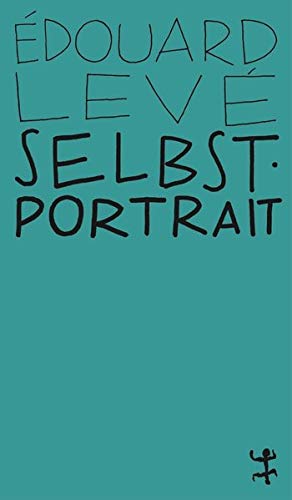 Selbstporträt - Édouard Levé Taschenbuch
