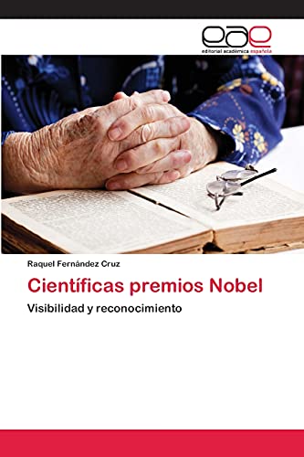 Científicas premios Nobel: Visibilidad y reconocimiento
