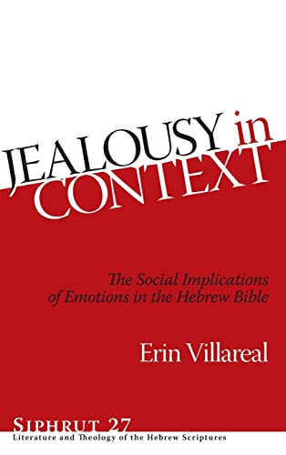 Jealousy in Context: Literature and Theology of the Hebrew Scriptures (Siphrut)
