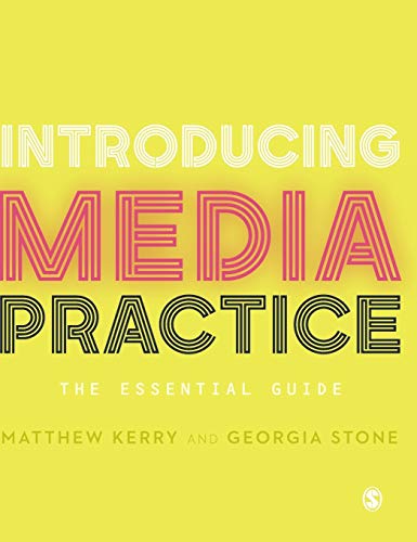 Introducing Media Practice: The Essential Guide