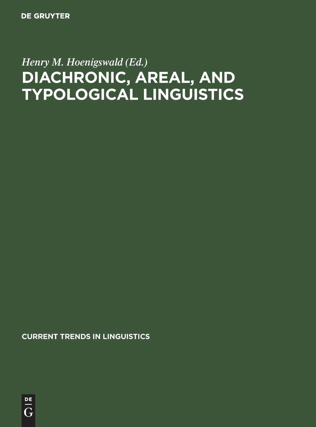 Diachronic, areal, and typological Linguistics (Current Trends in Linguistics, 11)