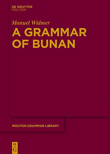 A Grammar of Bunan (Mouton Grammar Library [MGL], Band 71)