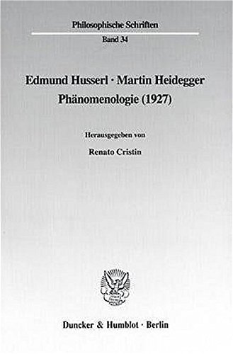 Edmund Husserl - Martin Heidegger: Phänomenologie (1927). (Philosophische Schriften; PHS 34)