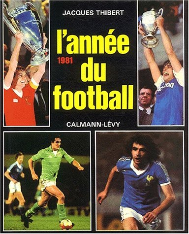 L'année Du Football 1981. Numéro 9