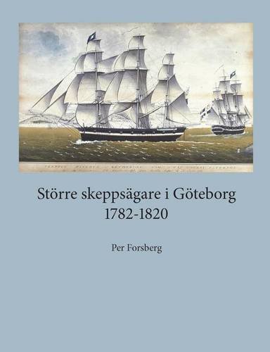 Större skeppsägare i Göteborg 1782-1820