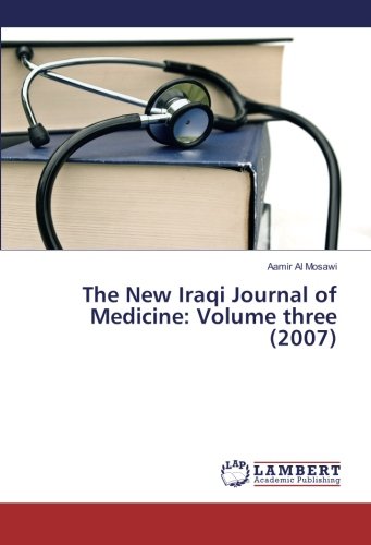 The New Iraqi Journal of Medicine: Volume three (2007)