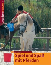 Spiel und Spaß mit Pferden