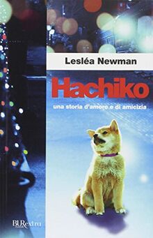Hachiko. Una storia d'amore e di amicizia