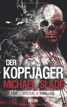Der Kopfjäger: Der 1. SPECIAL X Thriller