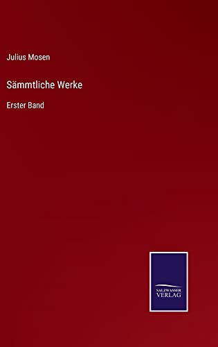 Sämmtliche Werke: Erster Band