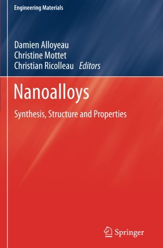 Nanoalloys: Synthesis, Structure and Properties (Engineering Materials)