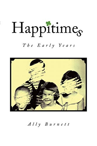 Happitimes - The Early Years: The Early Years