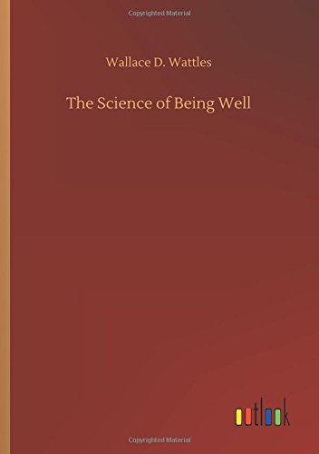 The Science of Being Well
