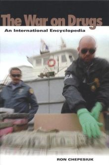 War on Drugs: An International Encyclopedia