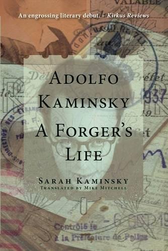 Sarah Kaminsky Adolfo Kaminsky, A Forger's Life