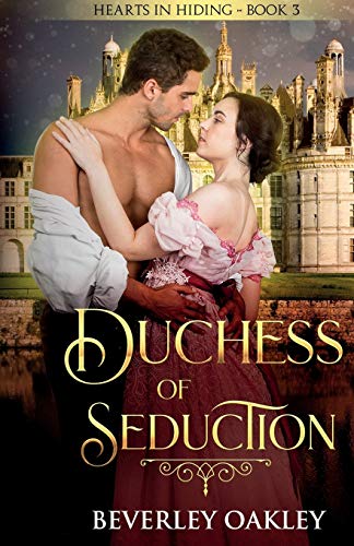 Duchess of Seduction (Hearts in Hiding, Band 3)
