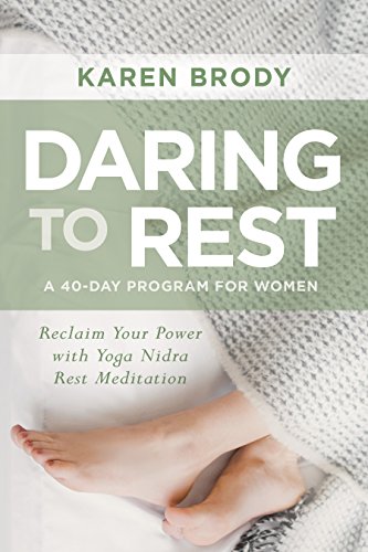Karen Brody Daring To Rest