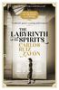 The Labyrinth of the Spirits: From the bestselling author of The Shadow of the Wind: The Cemetery of Forgotten Books 4