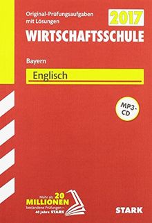 Abschlussprüfung Wirtschaftsschule Bayern - Englisch