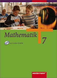 Mathematik - Ausgabe für Gesamtschulen: Mathematik - Allgemeine Ausgabe 2006 für die Sekundarstufe I: Schülerband 7 HE, RP, SL mit CD-ROM