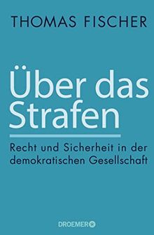 Über das Strafen: Recht und Sicherheit in der demokratischen Gesellschaft