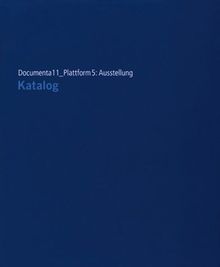 Documenta 11 - Plattform 5: Ausstellung, Katalog