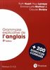 Grammaire explicative de l'anglais - 5e édition + 200 exercices corrigés (C1/C2)