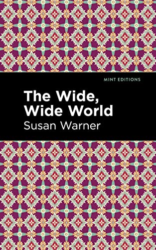 The Wide, Wide World (Mint Editions―Women Writers)