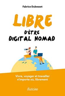 Libre d'être digital nomad | Buch | Zustand gut