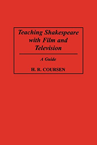Teaching Shakespeare with Film and Television: A Guide