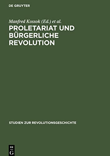 Proletariat und bürgerliche Revolution: (1830-1917)