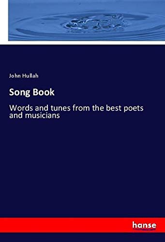 Song Book: Words and tunes from the best poets and musicians