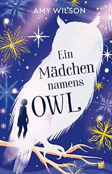 Ein Mädchen namens Owl (Die Abenteuer der Tochter des Winters)